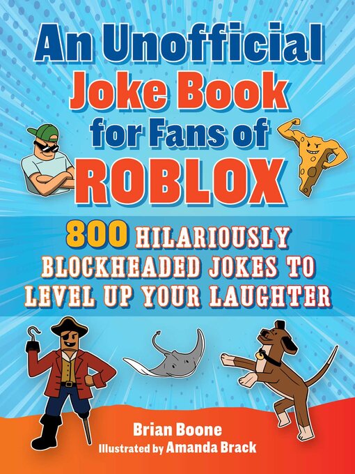 Title details for An Unofficial Joke Book for Fans of Roblox by Brian Boone - Wait list